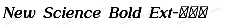 New Science Bold Ext字体转换 New Science Bold Ext字体转换